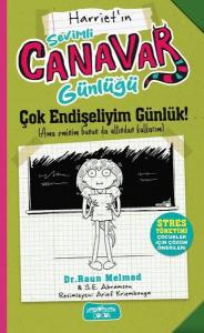 Harriet'ın Sevimli Canavar Günlüğü - Çok Endişeliyim Günlük