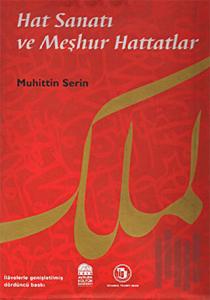 Hat Sanatı Ve Meşhur Hattatlar (Ciltli)