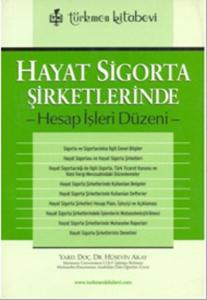 Hayat Sigorta Şirketlerinde Hesap İşleri Düzeni
