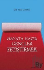 Hayata Hazır Gençler Yetiştirmek