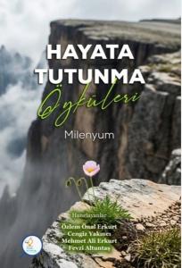 Hayata Tutunma Öyküleri - Milenyum