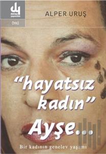Hayatsız Kadın Ayşe