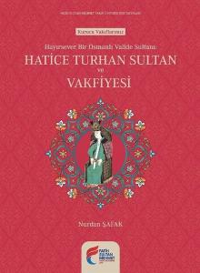 Hayırsever Bir Osmanlı Valide Sulta