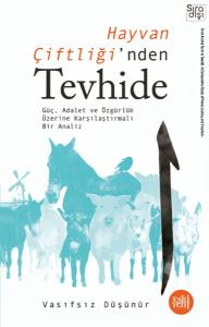 Hayvan Çiftliği'nden Tevhide