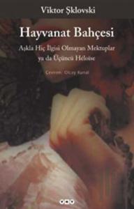 Hayvanat Bahçesi Aşkla Hiç İlgisi Olmayan Mektuplar ya da Üçüncü Heloise