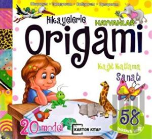 Hayvanlar - Hikayelerle Origami