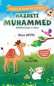 Hazreti Muhammed Sallallahu Aleyhi ve sellem - Meryem İle Peygamber Öyküleri 7