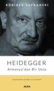 Heidegger: Almanya'dan Bir Usta