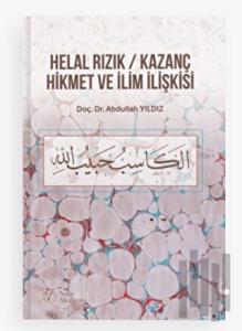 Helal Rızık / Kazanç Hikmet ve İlim İlişkisi