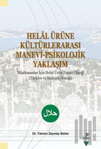 Helal Ürüne Kültürlerarası Manevi-Psikolojik Yaklaşım