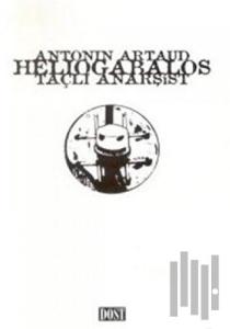 Heliogabalos Taçlı Anarşist