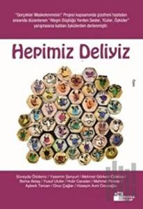 Hepimiz Deliyiz