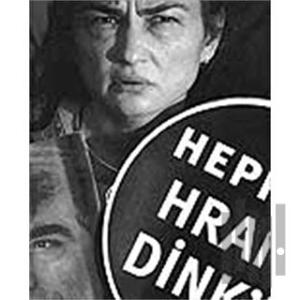 Hepimiz Hrant Dink’iz