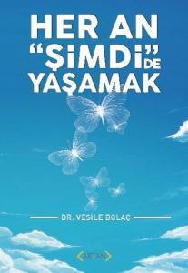 Her An Şimdi de Yaşamak