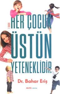 Her Çocuk Üstün Yeteneklidir