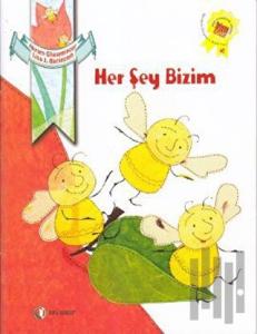 Her Şey Bizim