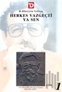 Herkes Vazgeçti Ya Sen