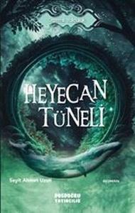 Heyecan Tüneli - Gizemli Yolculuk