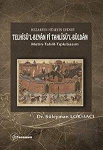 Hezarfen Hüseyin Efendi - Telhisü’l-Beyan Fi Tahlisü’l-Büldan