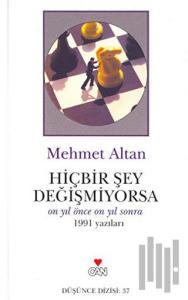 Hiçbir Şey Değişmiyorsa