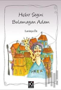 Hiçbir Şeyini Bulamayan Adam