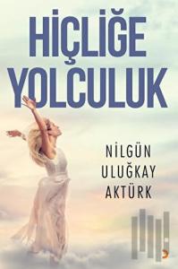 Hiçliğe Yolculuk