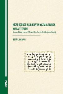 Hicri Üçüncü Asır Kur'an Yazmalarında Kıraat Tercihi - Türk ve İslam Eserleri Müzesi Şam Evrakı Kole