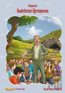 Hikayelerle İbadetlerimi Öğreniyorum