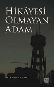 Hikayesi Olmaya Adam