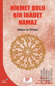 Hikmet Dolu Bir İbadet Namaz