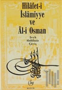 Hilafet- i İslamiyye ve Al- i Osman