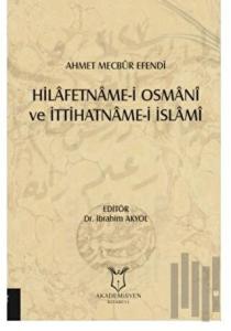 Hilafetname-i Osmani ve İttihatname-i İslami