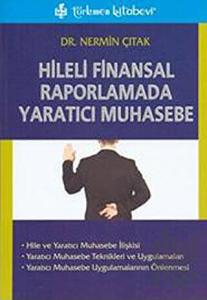 Hileli Finansal Raporlamada Yaratıcı Muhasebe