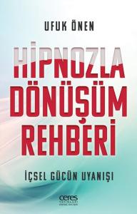 Hipnozla Dönüşüm Rehberi - İçsel Gücün Uyanışı