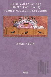 Hıristiyan Sanatında Sigma (At Nalı) Formlu Masaların Kullanımı