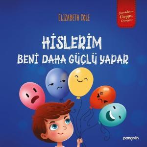 Hislerim Beni Daha Güçlü Yapar
