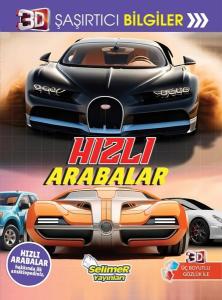 Hızlı Arabalar - 3D Şaşırtıcı Bilgiler