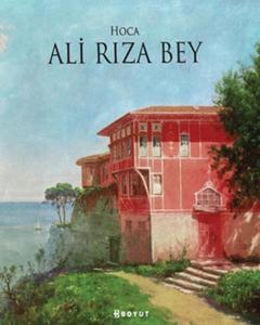 Hoca Ali Rıza Bey (Ciltli)