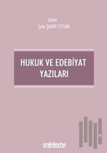 Hukuk ve Edebiyat Yazıları