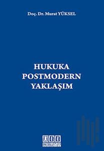 Hukuka Postmodern Yaklaşım