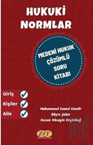 Hukuki Normlar Medeni Hukuk Çözümlü Soru Kitabı
