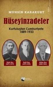 Hüseyinzadeler: Kurtuluştan Cumhuriyete 1889 - 1933