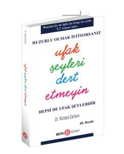 Huzurlu Olmak İçin Ufak Şeyleri Dert Etmeyin (Cep Boy)