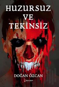 Huzursuz ve Tekinsiz