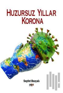 Huzursuz Yıllar Korona