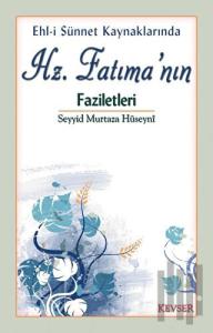 Hz. Fatıma’nın Faziletleri
