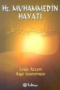 Hz. Muhammed’in Hayatı