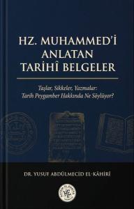 Hz. Muhammed'i Anlatan Tarihi Belgeler