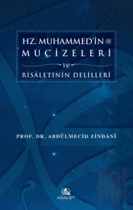 Hz. Muhammed'in Mucizeleri ve Risaletinin Delilleri (Ciltli)