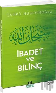 İbadet ve Bilinç